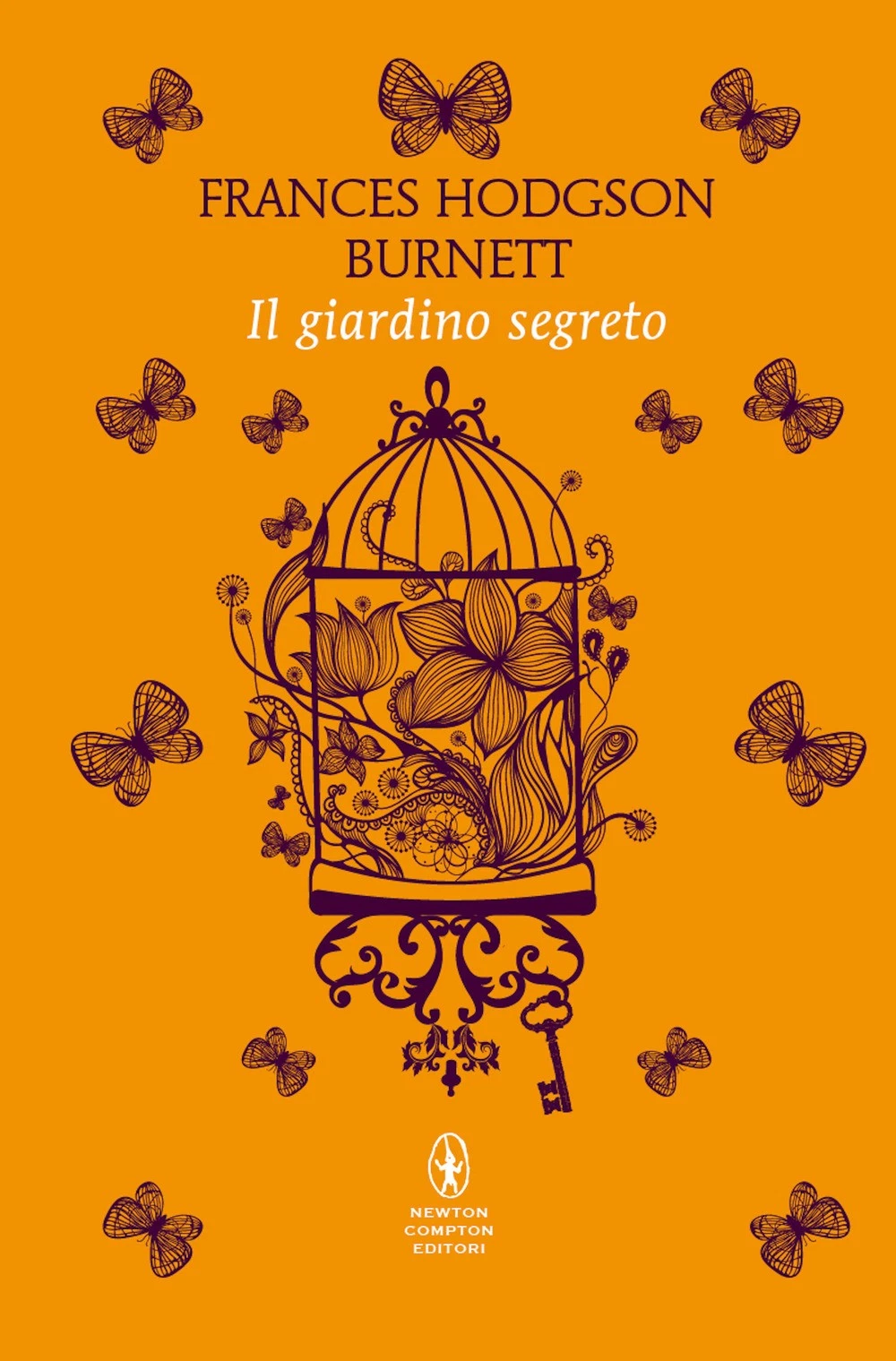 Il giardino segreto — Frances Hodgson Burnett, edizione integrale