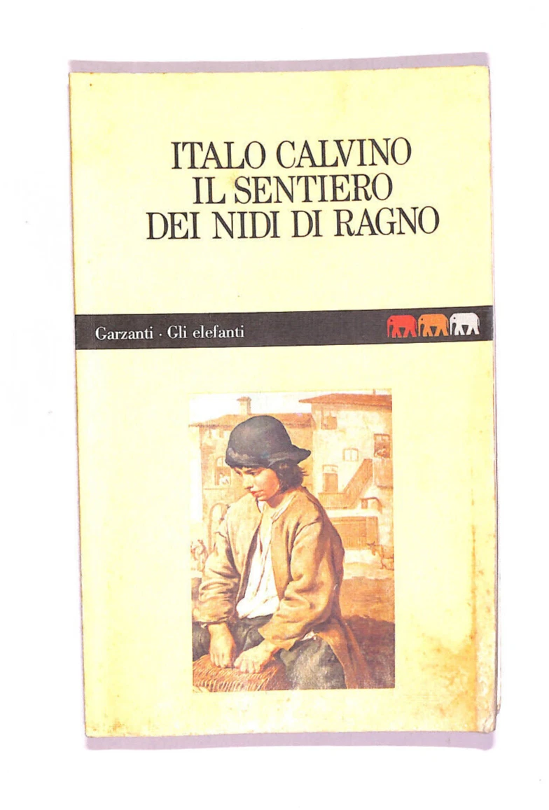 Il sentiero dei nidi di ragno — Italo Calvino