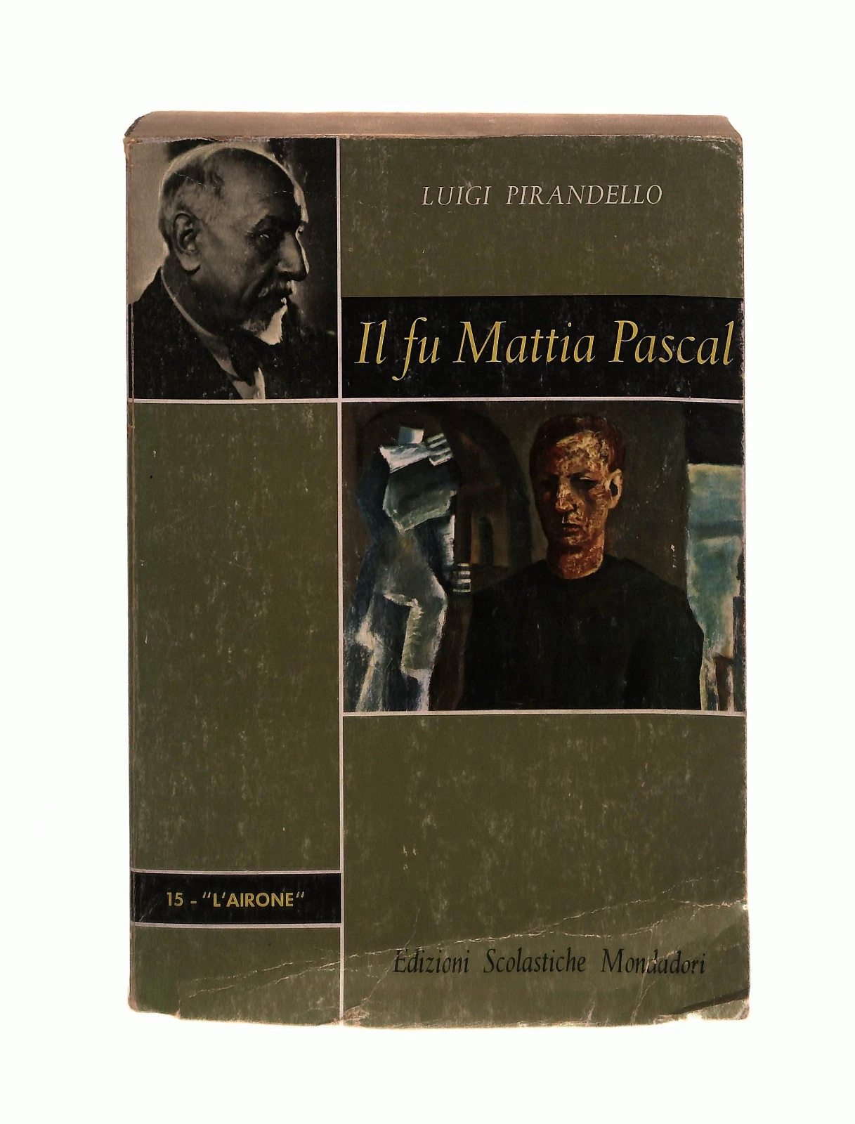 Il fu Mattia Pascal — Luigi Pirandello, Edizioni Scolastiche Mondadori