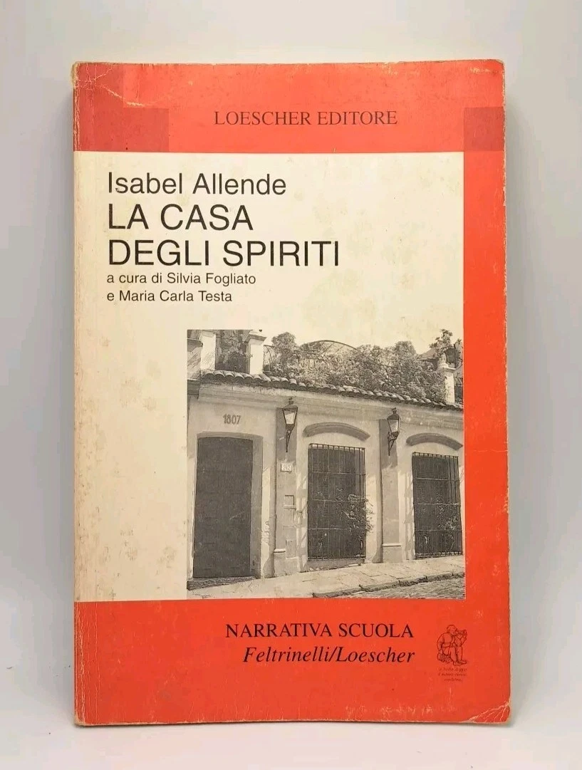 La casa degli spiriti — Isabel Allende, Feltrinelli Loescher