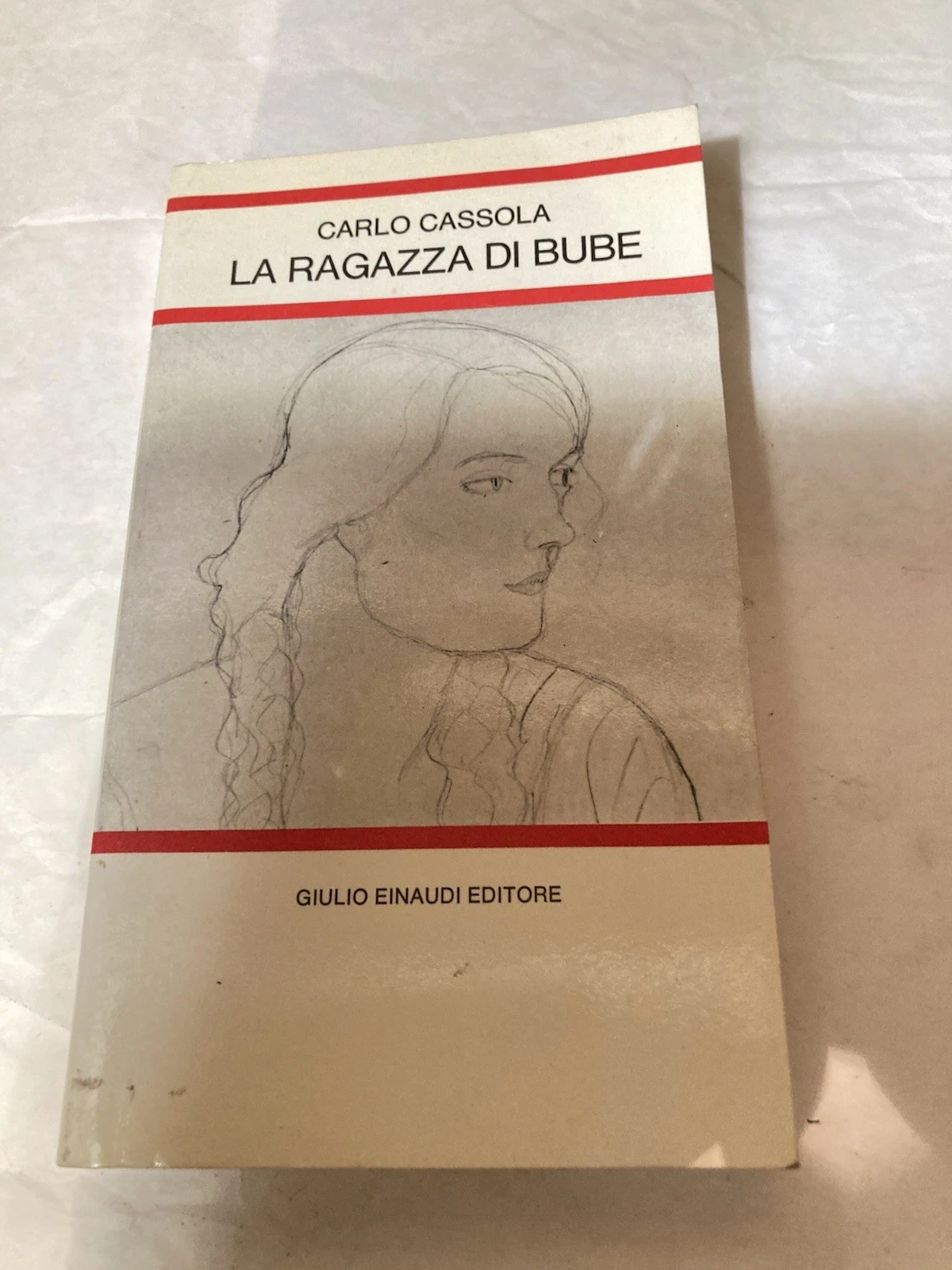 La ragazza di Bube — Carlo Cassola, Einaudi