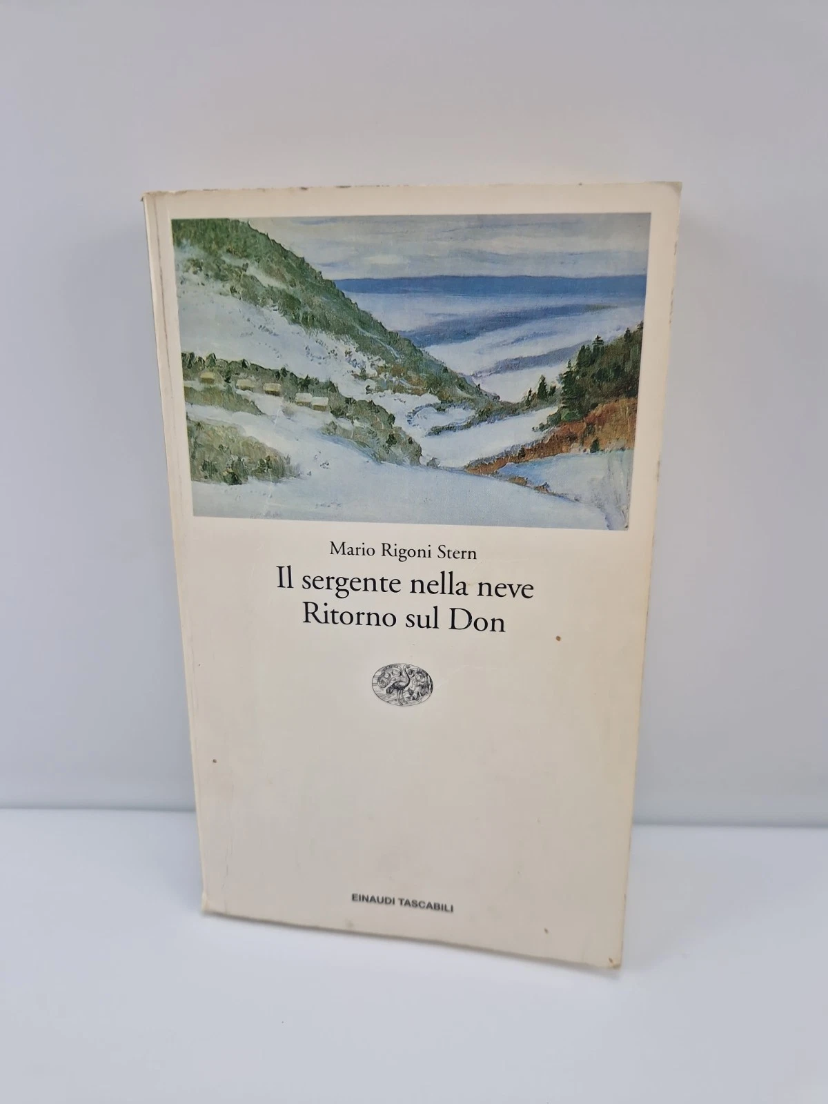 Il sergente nella neve e Ritorno sul Don — Mario Rigoni Stern